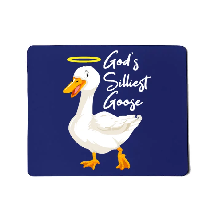 Gods Silliest Goose Mousepad