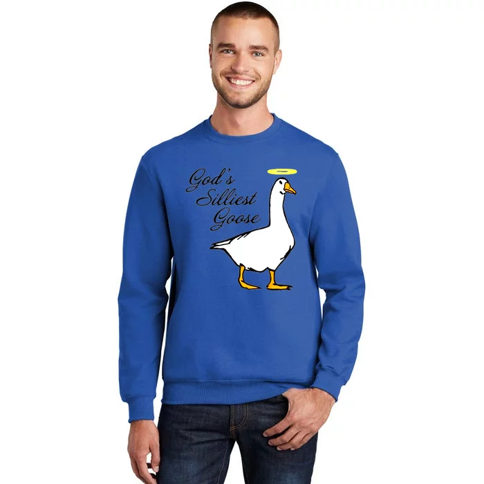 God's Silliest Goose Sweatshirt