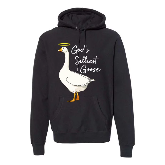 God's Silliest Goose shirt God's Silliest Goose Duck Funny Premium Hoodie