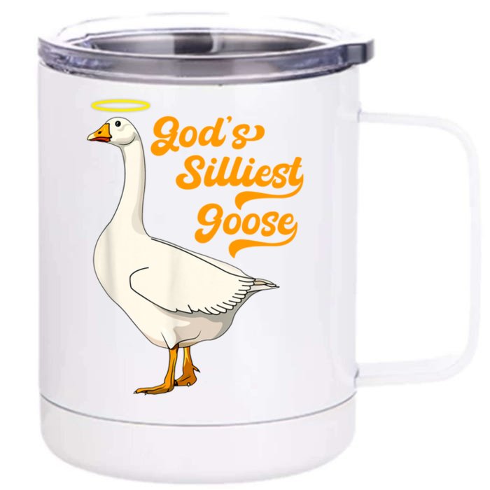 God's Silliest Goose Funny Front & Back 12oz Stainless Steel Tumbler Cup