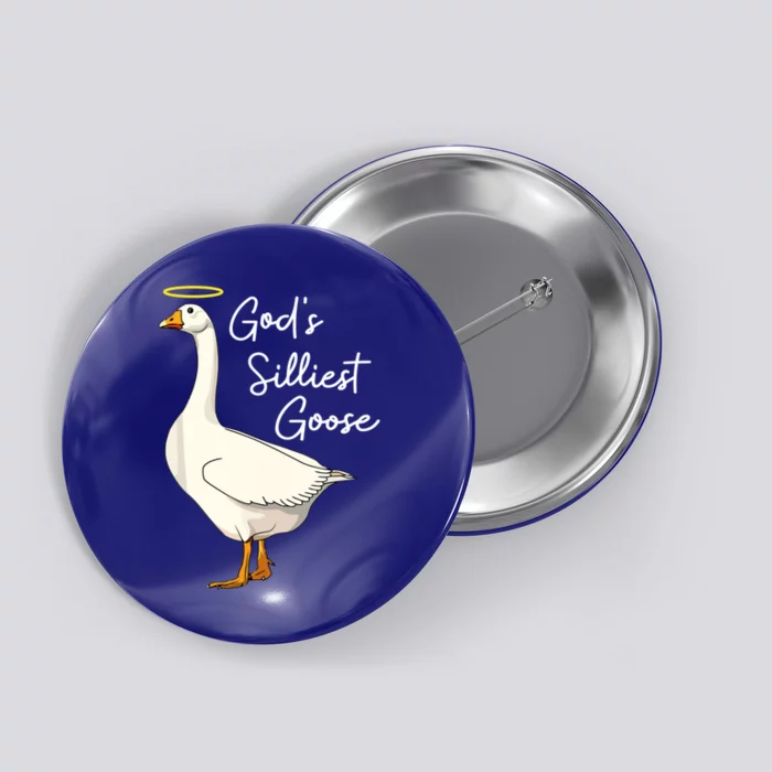 God's Silliest Goose Funny Button