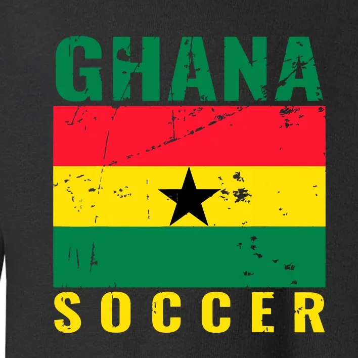 Ghana Soccer Ghana Flag T Toddler Sweatshirt