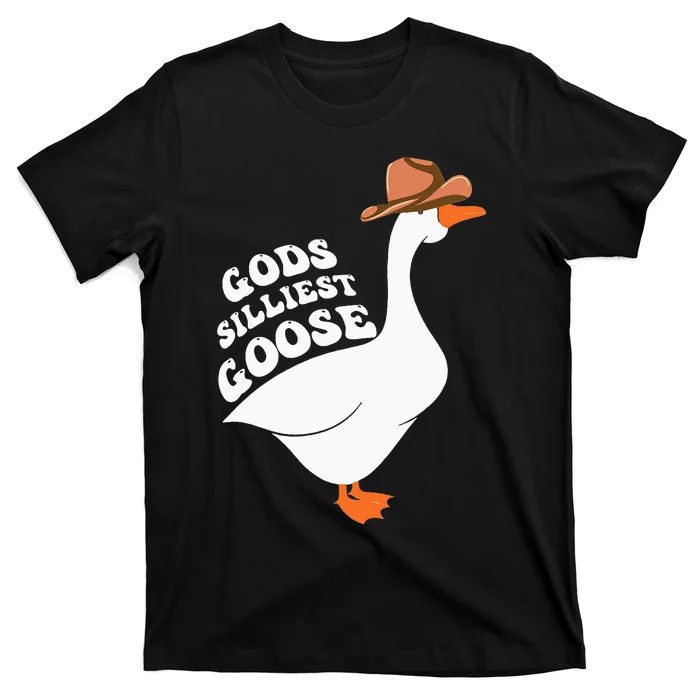 Gods Silliest Goose T-Shirt