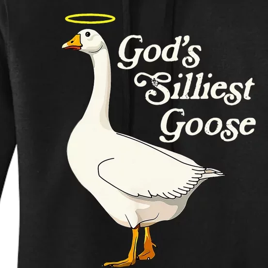 God's Silliest Goose God's Silliest Goose Duck Funny Women's Pullover Hoodie