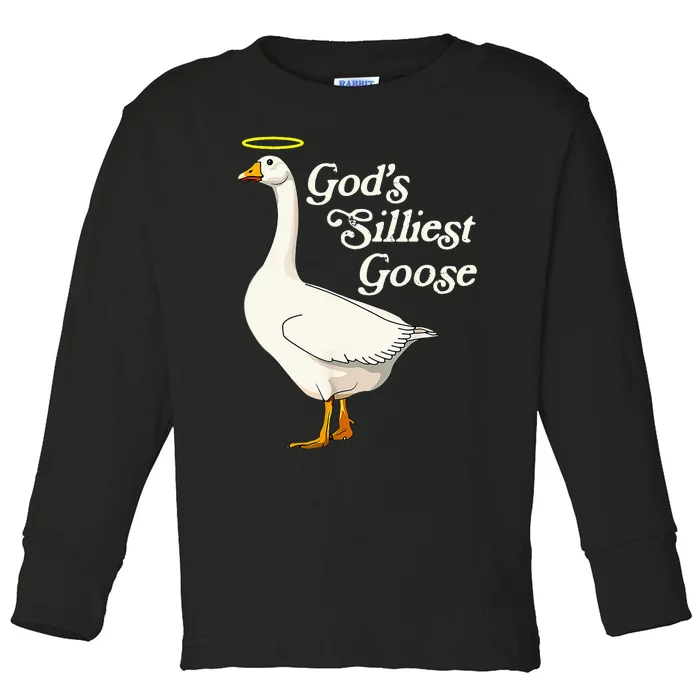 God's Silliest Goose God's Silliest Goose Duck Funny Toddler Long Sleeve Shirt