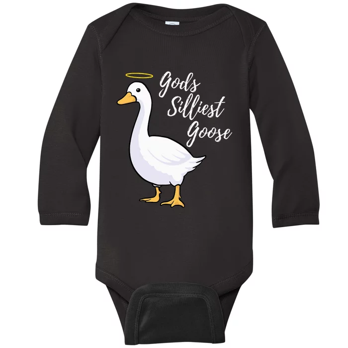 Gods Silliest Goose funny animal lovers Baby Long Sleeve Bodysuit