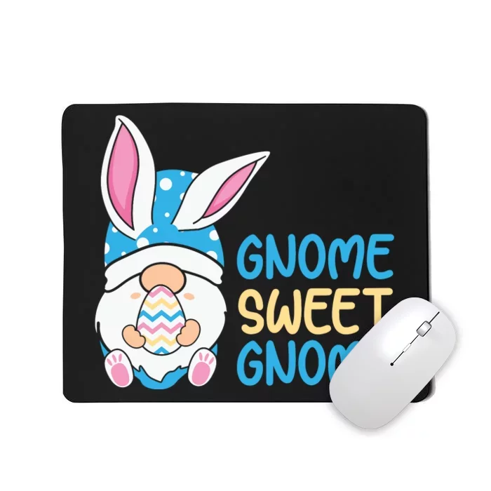 Gnome Sweet Gnome Easter Egg Easter Day Gift Mousepad