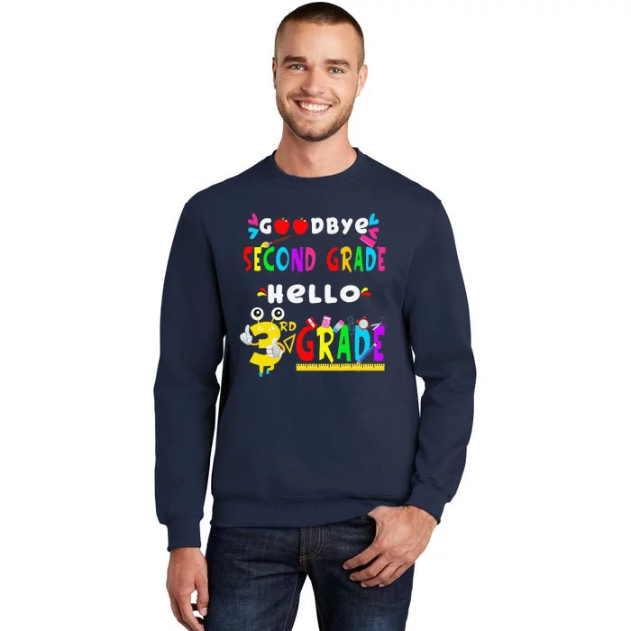 Goodbye Second Grade Hello 3rd Grade Funny Back To School Tall Sweatshirt