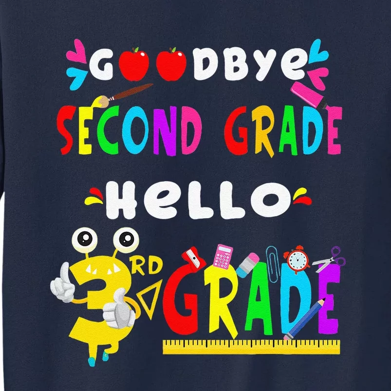 Goodbye Second Grade Hello 3rd Grade Funny Back To School Tall Sweatshirt