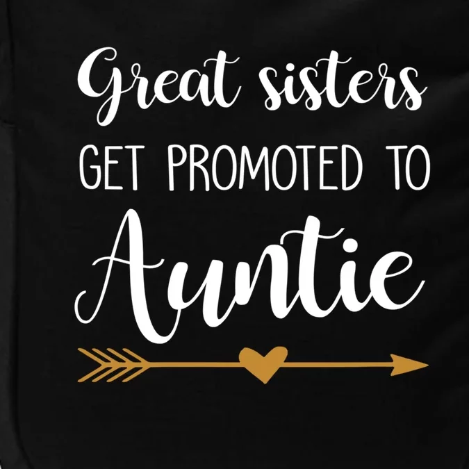 Great Sisters Get Promoted To Auntie Great Gift Impact Tech Backpack