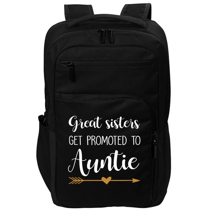 Great Sisters Get Promoted To Auntie Great Gift Impact Tech Backpack