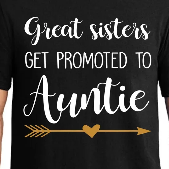 Great Sisters Get Promoted To Auntie Great Gift Pajama Set