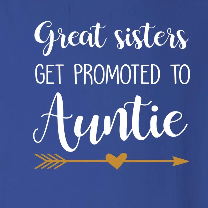 Great Sisters Get Promoted To Auntie Great Gift Toddler Long Sleeve Shirt