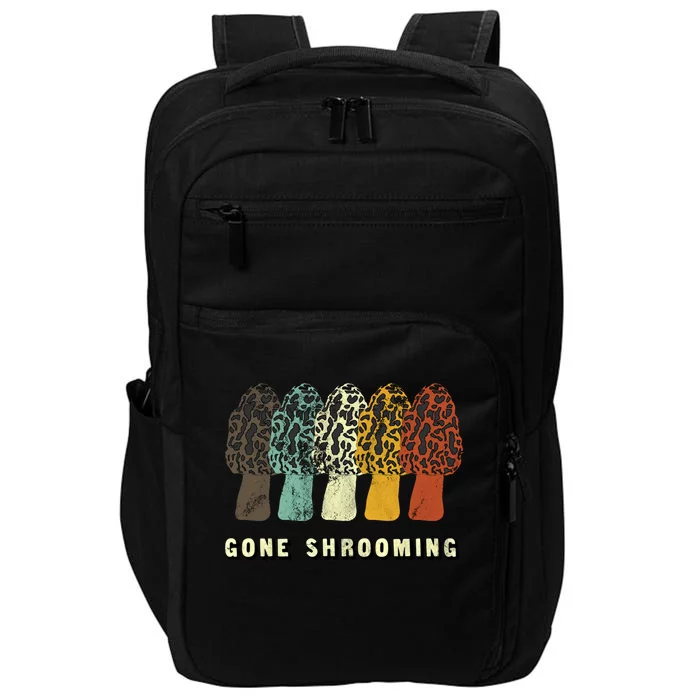 Gone Shrooming Gift Fun Mushroom Hunters Gift Impact Tech Backpack