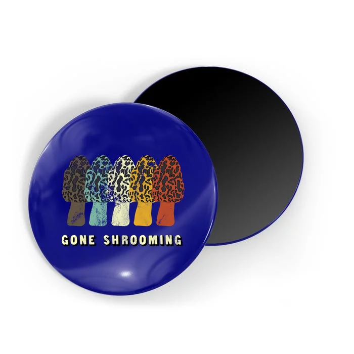 Gone Shrooming Gift Fun Mushroom Hunters Gift Magnet