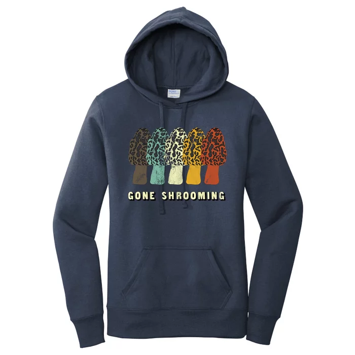 Gone Shrooming Gift Fun Mushroom Hunters Gift Women's Pullover Hoodie