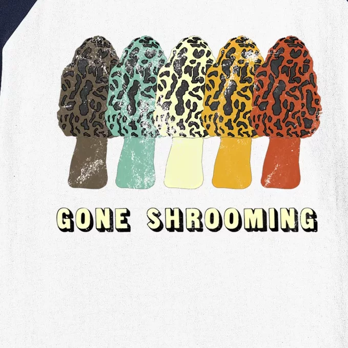 Gone Shrooming Gift Fun Mushroom Hunters Gift Baseball Sleeve Shirt