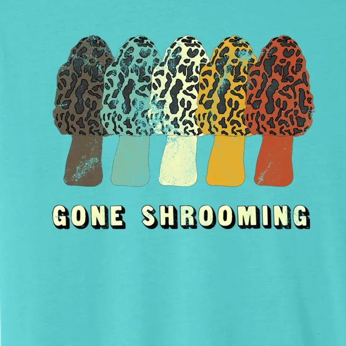 Gone Shrooming Gift Fun Mushroom Hunters Gift ChromaSoft Performance T-Shirt