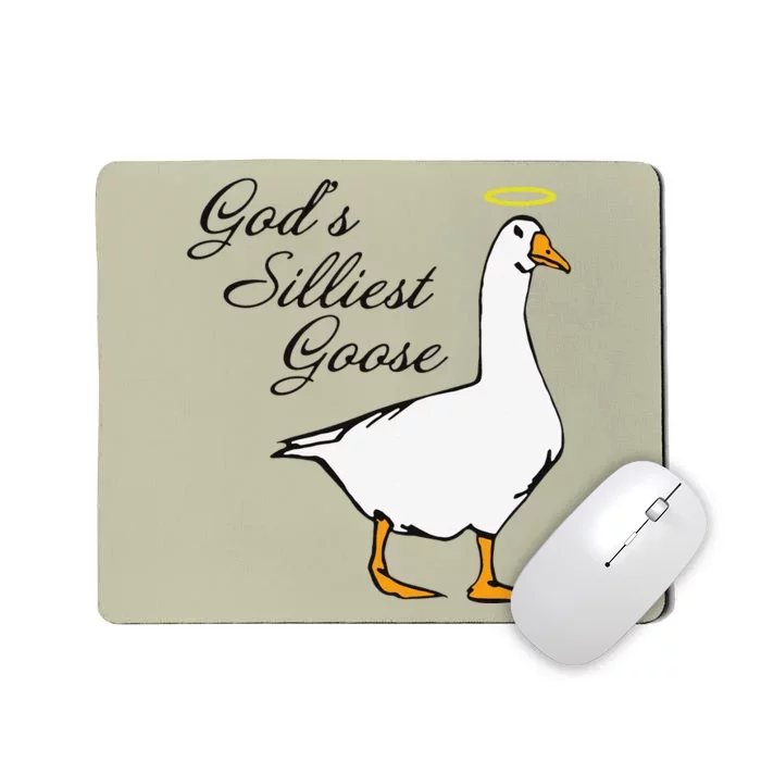 God's Silliest Goose Funny Mousepad