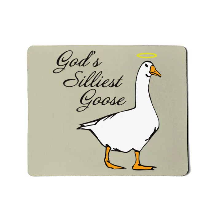 God's Silliest Goose Funny Mousepad