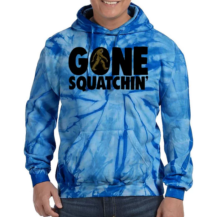 Gone Squatchin' Gift Squatch Tees Bigfoot Sasquatch Hunter Gift Tie Dye Hoodie