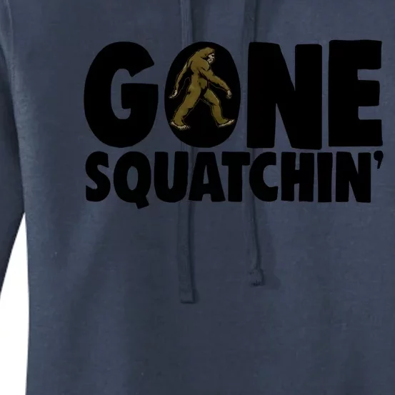 Gone Squatchin' Gift Squatch Tees Bigfoot Sasquatch Hunter Gift Women's Pullover Hoodie