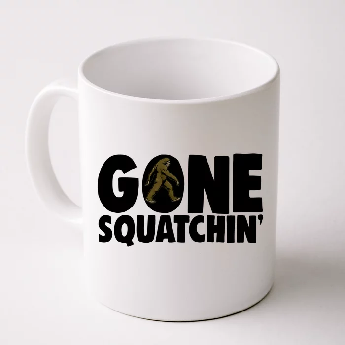 Gone Squatchin' Gift Squatch Tees Bigfoot Sasquatch Hunter Gift Front & Back Coffee Mug