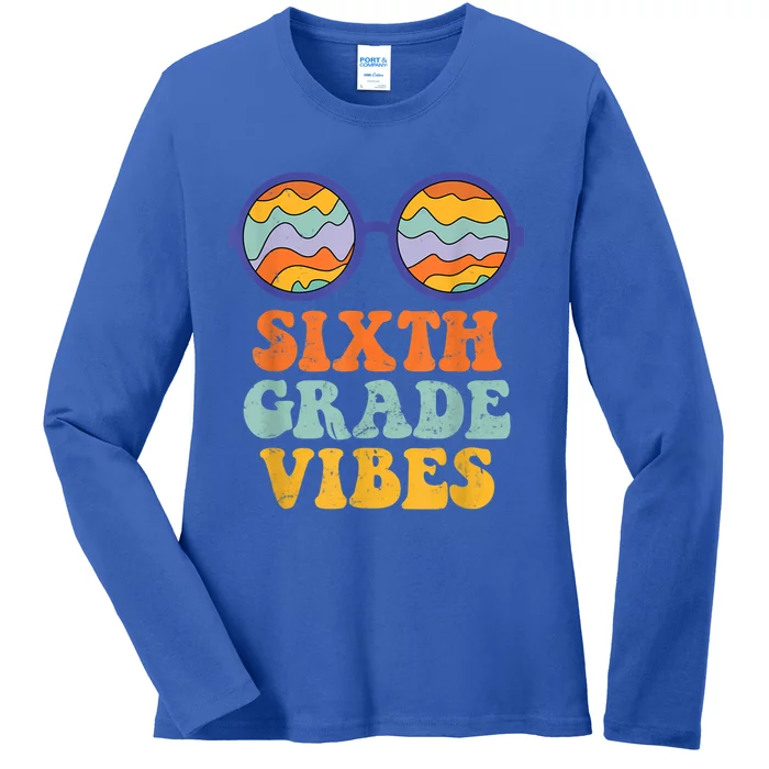 Groovy Sixth Grade Vibes First Day Back To School Teachers Gift Ladies Long Sleeve Shirt