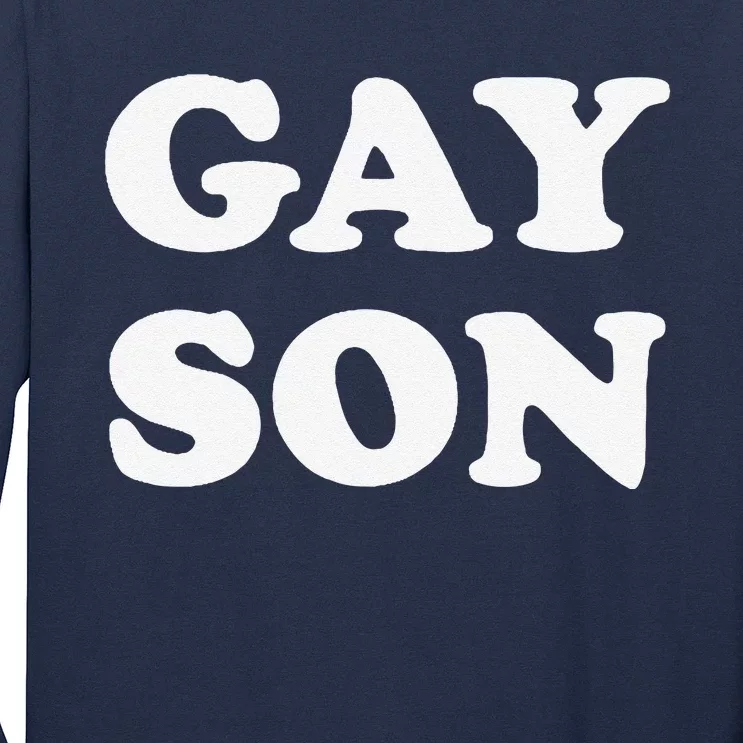 Gay Son Long Sleeve Shirt