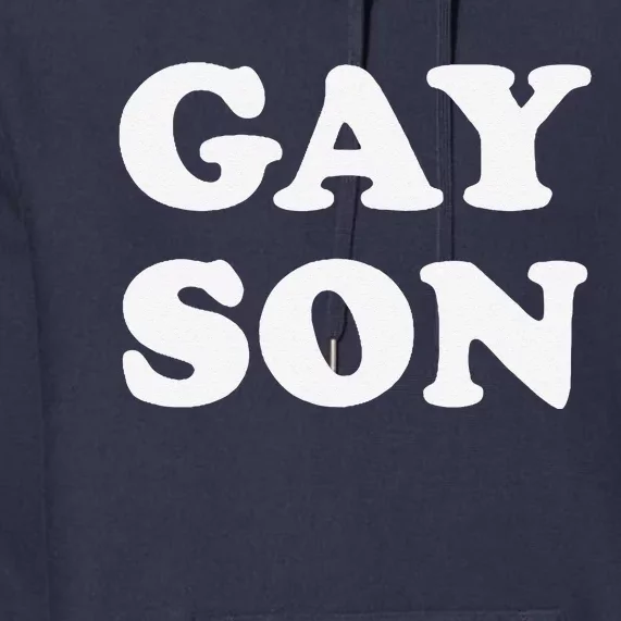 Gay Son Premium Hoodie