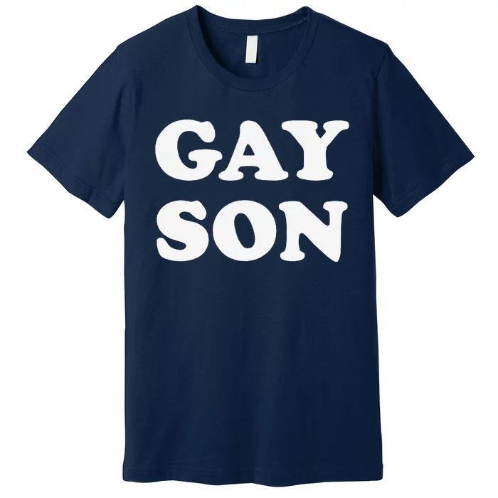 Gay Son Premium T-Shirt