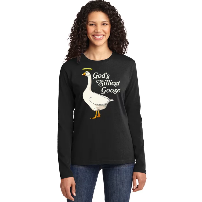 GodS Silliest Goose GodS Silliest Goose Duck Funny Ladies Long Sleeve Shirt