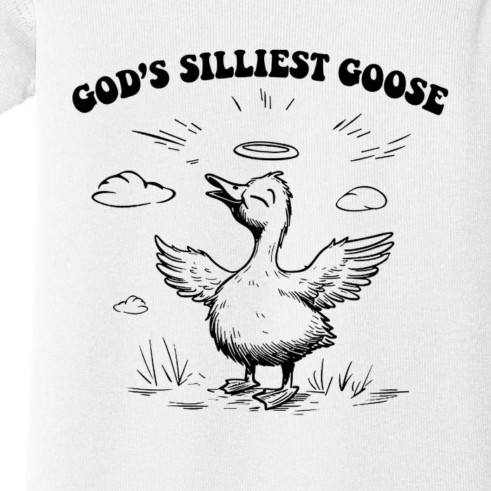 GodS Silliest Goose Funny Goose Baby Bodysuit