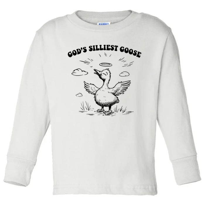 GodS Silliest Goose Funny Goose Toddler Long Sleeve Shirt