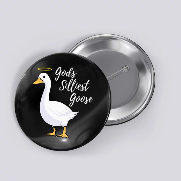 Gods Silliest Goose Button