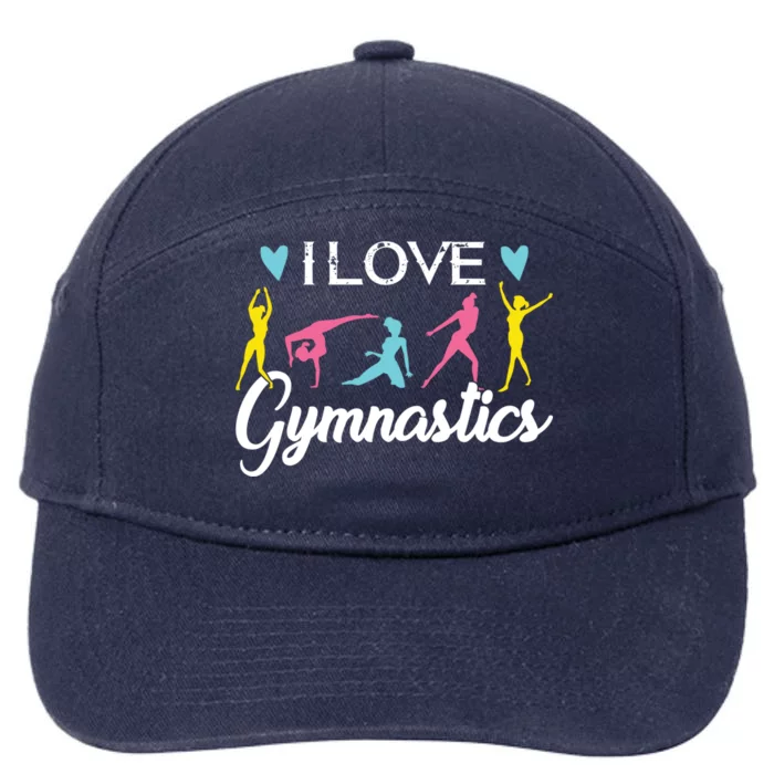 Gymnastics S Gym Sports Dance Gift I Love Gymnastic Gift 7-Panel Snapback Hat