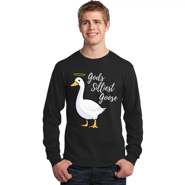 Gods Silliest Goose Tall Long Sleeve T-Shirt