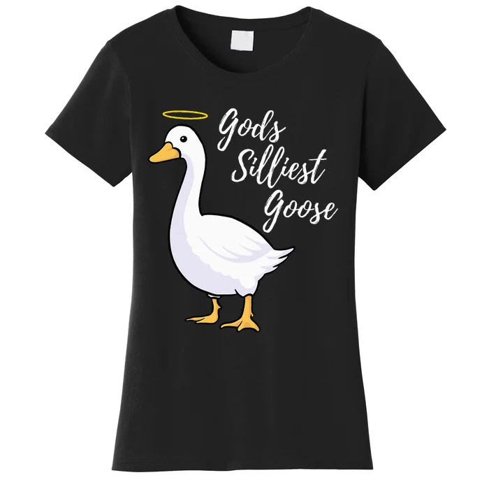 Gods Silliest Goose Women's T-Shirt