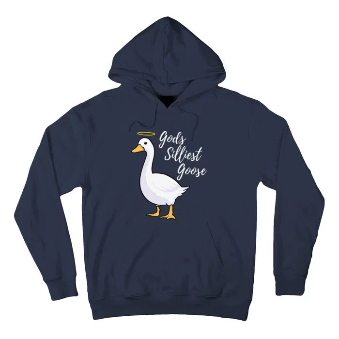 Gods Silliest Goose Tall Hoodie