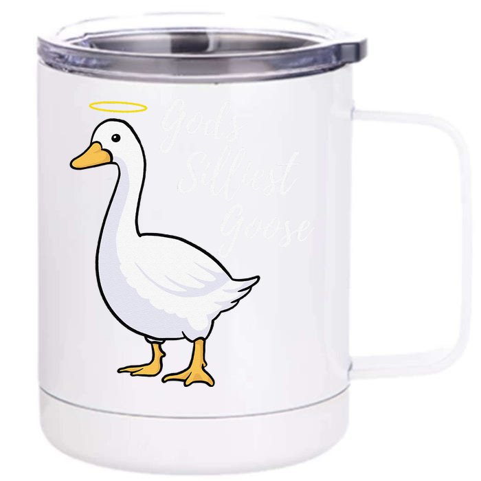 Gods Silliest Goose Front & Back 12oz Stainless Steel Tumbler Cup