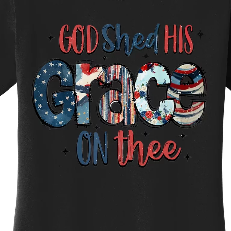 God Shed His Grace On Thee 4th Of July Groovy Patriotic Women's T-Shirt