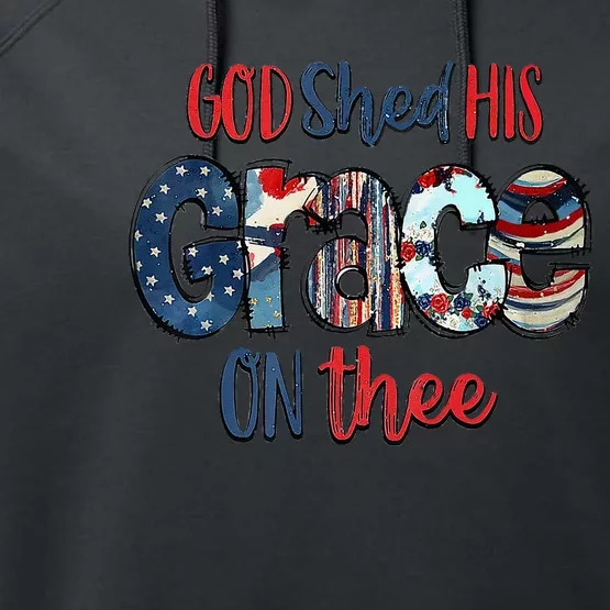 God Shed His Grace On Thee 4th Of July Groovy Patriotic Performance Fleece Hoodie