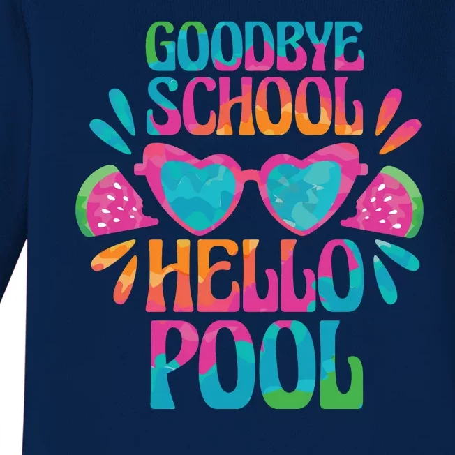 Goodbye School Hello Pool Summer Baby Long Sleeve Bodysuit