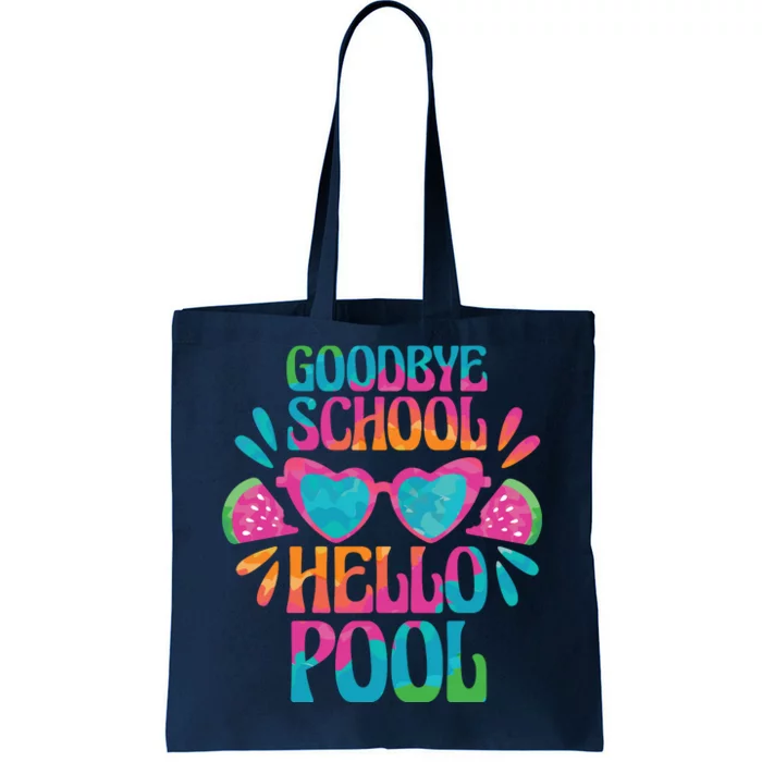 Goodbye School Hello Pool Summer Tote Bag