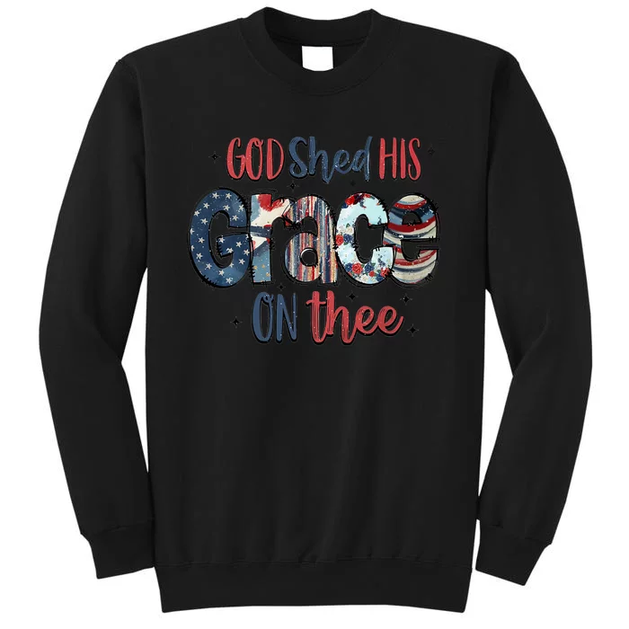 God Shed His Grace On Thee 4th Of July Groovy Patriotic Tall Sweatshirt