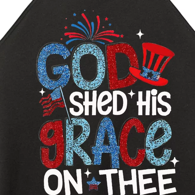 God Shed His Grace On Thee 4th Of July American Patriotic Women’s Perfect Tri Rocker Tank