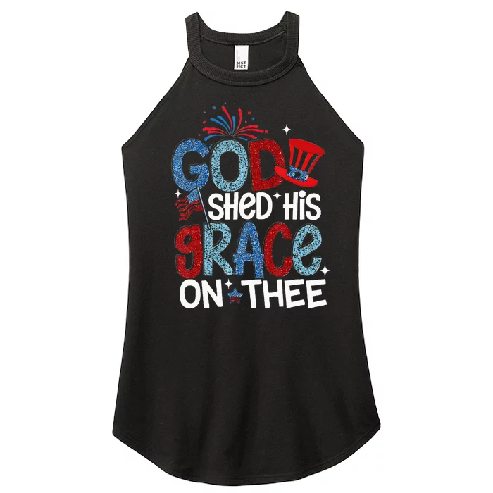 God Shed His Grace On Thee 4th Of July American Patriotic Women’s Perfect Tri Rocker Tank