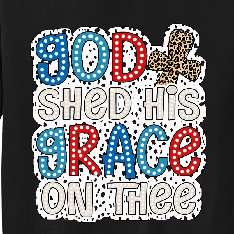 God Shed His Grace On Thee 4th Of July Groovy Leopard Sweatshirt