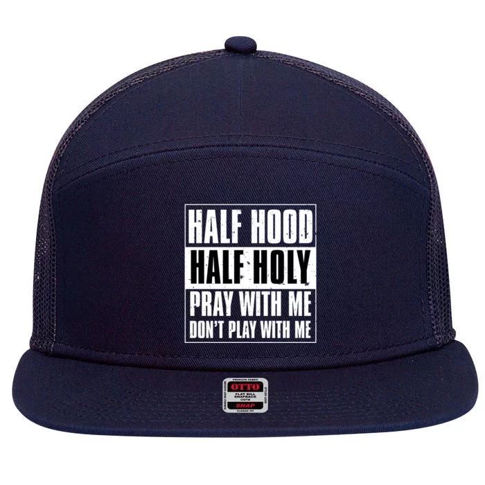 Grunge Style Half Hood Half Holy Advisory Inspired Design Cute Gift 7 Panel Mesh Trucker Snapback Hat