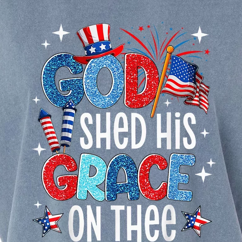 God Shed His Grace On Thee 4 Of July Independence Garment-Dyed Women's Muscle Tee